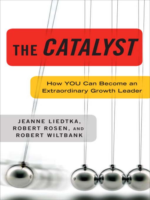 Title details for The Catalyst by Jeanne Liedtka - Available